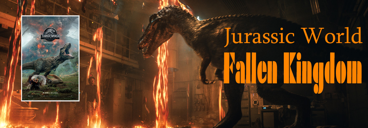 Jurassic World – Fallen Kingdom