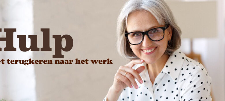 Hulp met terugkeren naar het werk